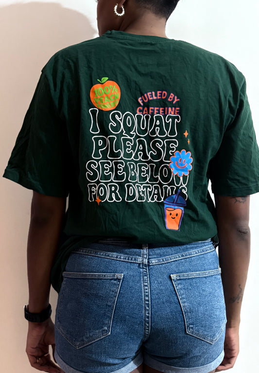 I Squat! Tee